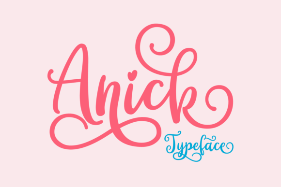 Anick Font: A Modern Script Typeface for Branding