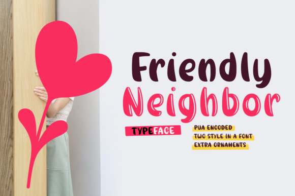 Friendly Neighbor Font: A Playful Typeface for Campaigns